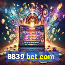 8839 bet com